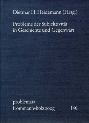 Buchcover Probleme der Subjektivität in Geschichte und Gegenwart  | EAN 9783772822094 | ISBN 3-7728-2209-6 | ISBN 978-3-7728-2209-4