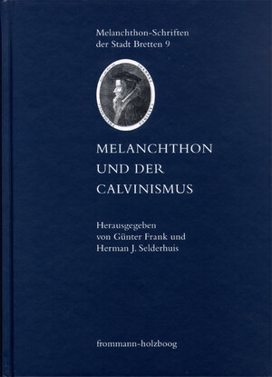 Melanchthon und der Calvinismus