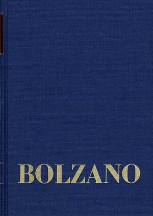 Buchcover Bernard Bolzano Gesamtausgabe / Reihe II: Nachlaß. A. Nachgelassene Schriften. Band 23,1: Erbauungsreden der Studienjahre 1817/1818. Erster Teil | Bernard Bolzano | EAN 9783772823213 | ISBN 3-7728-2321-1 | ISBN 978-3-7728-2321-3