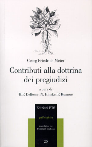 Beyträge zu der Lehre von den Vorurtheilen des menschlichen Geschlechts / Contributi alla dottrina di pregiudizi del genere umano: Kritische Edition. Deutsch/Italienisch