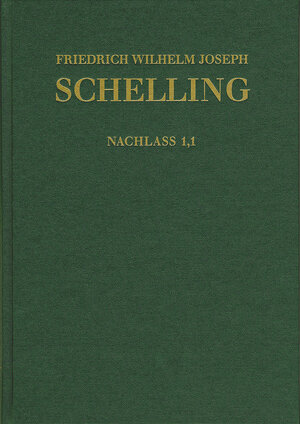 Buchcover Friedrich Wilhelm Joseph Schelling: Historisch-kritische Ausgabe / Reihe II: Nachlaß. Band II,1,1: Frühe Bebenhäuser Arbeiten (1787–1791) | Friedrich Wilhelm Joseph Schelling | EAN 9783772823961 | ISBN 3-7728-2396-3 | ISBN 978-3-7728-2396-1