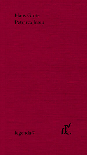 Buchcover Petrarca lesen | Hans Grote | EAN 9783772824241 | ISBN 3-7728-2424-2 | ISBN 978-3-7728-2424-1