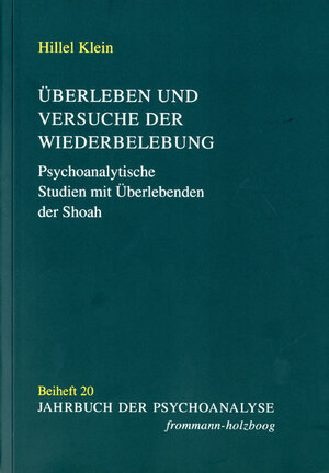 Buchcover Überleben und Versuche der Wiederbelebung | Hillel Klein | EAN 9783772825620 | ISBN 3-7728-2562-1 | ISBN 978-3-7728-2562-0