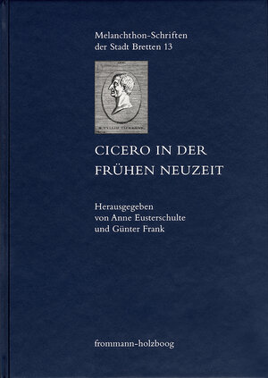 Buchcover Cicero in der Frühen Neuzeit  | EAN 9783772826016 | ISBN 3-7728-2601-6 | ISBN 978-3-7728-2601-6