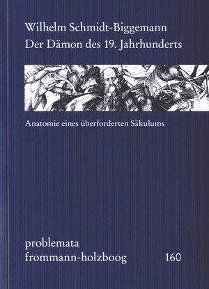 Buchcover Der Dämon des 19. Jahrhunderts | Wilhelm Schmidt-Biggemann | EAN 9783772829352 | ISBN 3-7728-2935-X | ISBN 978-3-7728-2935-2