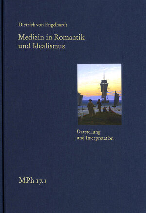 Buchcover Medizin in Romantik und Idealismus. Band 1: Darstellung und Interpretation | Dietrich von Engelhardt | EAN 9783772829512 | ISBN 3-7728-2951-1 | ISBN 978-3-7728-2951-2
