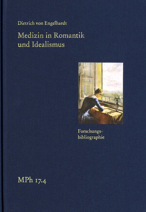 Buchcover Medizin in Romantik und Idealismus. Band 4: Forschungsbibliographie | Dietrich von Engelhardt | EAN 9783772829543 | ISBN 3-7728-2954-6 | ISBN 978-3-7728-2954-3