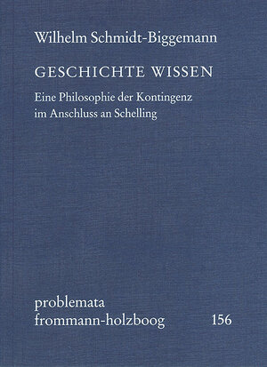 Buchcover GESCHICHTE WISSEN | Wilhelm Schmidt-Biggemann | EAN 9783772830419 | ISBN 3-7728-3041-2 | ISBN 978-3-7728-3041-9