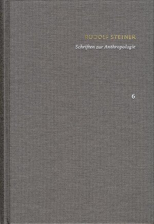 Buchcover Rudolf Steiner: Schriften. Kritische Ausgabe / Band 6: Schriften zur Anthropologie | Rudolf Steiner | EAN 9783772830969 | ISBN 3-7728-3096-X | ISBN 978-3-7728-3096-9