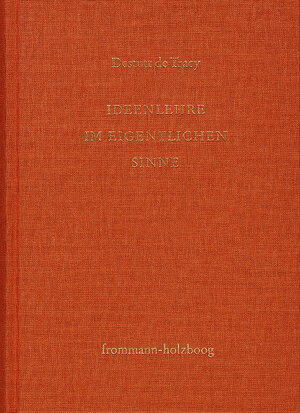 Buchcover Antoine Louis Claude Destutt de Tracy: Grundzüge einer Ideenlehre / Band I: Ideenlehre im eigentlichen Sinne | Antoine Louis Claude Destutt de Tracy | EAN 9783772831010 | ISBN 3-7728-3101-X | ISBN 978-3-7728-3101-0