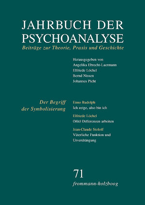 Buchcover Jahrbuch der Psychoanalyse / Band 71: Der Begriff der Symbolisierung  | EAN 9783772831713 | ISBN 3-7728-3171-0 | ISBN 978-3-7728-3171-3