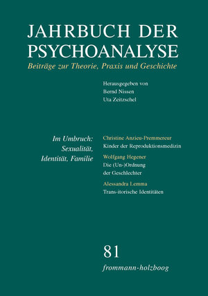 Buchcover Jahrbuch der Psychoanalyse / Band 81: Im Umbruch: Sexualität, Identität, Familie  | EAN 9783772831812 | ISBN 3-7728-3181-8 | ISBN 978-3-7728-3181-2