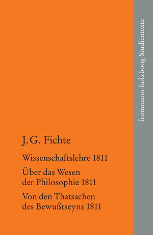 Buchcover Johann Gottlieb Fichte: Die späten wissenschaftlichen Vorlesungen / II: 1811 | Johann Gottlieb Fichte | EAN 9783772833762 | ISBN 3-7728-3376-4 | ISBN 978-3-7728-3376-2