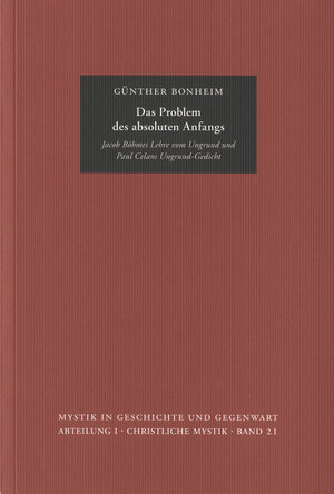 Buchcover Das Problem des absoluten Anfangs | Günther Bonheim | EAN 9783772834691 | ISBN 3-7728-3469-8 | ISBN 978-3-7728-3469-1