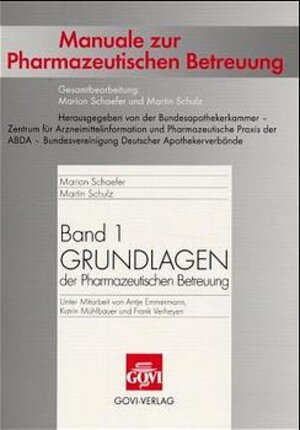 Buchcover Grundlagen der Pharmazeutischen Betreuung | Marion Schaefer | EAN 9783774108448 | ISBN 3-7741-0844-7 | ISBN 978-3-7741-0844-8