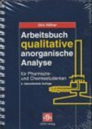 Arbeitsbuch qualitative anorganische  Analyse. Für Pharmazie- und Chemiestudenten