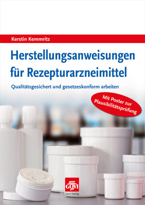 Buchcover Herstellungsanweisungen für Rezepturarzneimittel | Kerstin Kemmritz | EAN 9783774112452 | ISBN 3-7741-1245-2 | ISBN 978-3-7741-1245-2