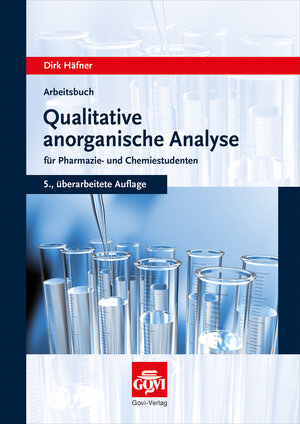 Buchcover Arbeitsbuch qualitative anorganische Analyse | Dirk Häfner | EAN 9783774112674 | ISBN 3-7741-1267-3 | ISBN 978-3-7741-1267-4