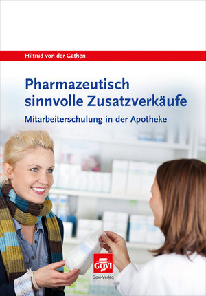 Buchcover Pharmazeutisch sinnvolle Zusatzverkäufe | Hiltrud von der Gathen | EAN 9783774112940 | ISBN 3-7741-1294-0 | ISBN 978-3-7741-1294-0