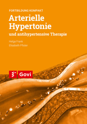 Buchcover Arterielle Hypertonie und antihypertensive Therapie | Helga Frank | EAN 9783774114340 | ISBN 3-7741-1434-X | ISBN 978-3-7741-1434-0