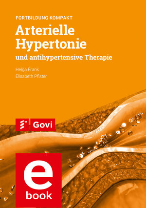 Buchcover Arterielle Hypertonie und antihypertensive Therapie | Helga Frank | EAN 9783774114357 | ISBN 3-7741-1435-8 | ISBN 978-3-7741-1435-7