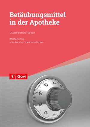 Buchcover Betäubungsmittel in der Apotheke | Kerstin Schack | EAN 9783774116986 | ISBN 3-7741-1698-9 | ISBN 978-3-7741-1698-6