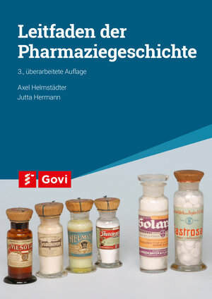 Buchcover Leitfaden der Pharmaziegeschichte | Axel Helmstädter | EAN 9783774117631 | ISBN 3-7741-1763-2 | ISBN 978-3-7741-1763-1