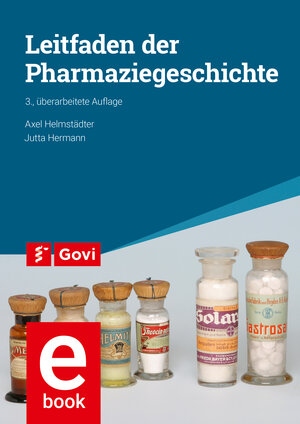Buchcover Leitfaden der Pharmaziegeschichte | Axel Helmstädter | EAN 9783774117648 | ISBN 3-7741-1764-0 | ISBN 978-3-7741-1764-8