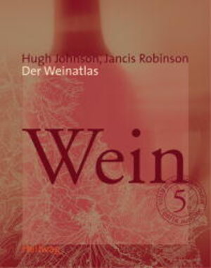 Der Weinatlas (Wein - Atlanten)