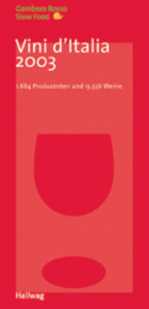 Vini d'Italia 2003: 1.884 Produzenten und 13.336 Weine (Einkaufsführer)