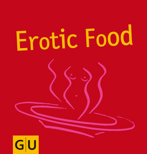 Erotic Food (GU for you)