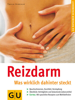 Reizdarm - was wirklich dahinter steckt (GU Ratgeber Gesundheit)