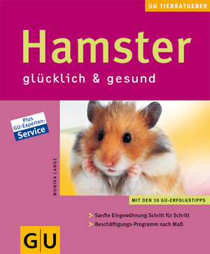 Hamster glücklich & gesund (GU Neue Tierratgeber)