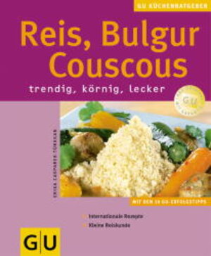 Reis, Couscous, Bulgur (GU KüchenRatgeber neu)