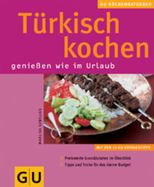 Türkisch kochen (GU KüchenRatgeber neu)