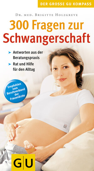 Buchcover 300 Fragen zur Schwangerschaft | Brigitte Holzgreve | EAN 9783774260511 | ISBN 3-7742-6051-6 | ISBN 978-3-7742-6051-1