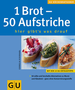 1 Brot - 50 Aufstriche . KüchenRatgeber neu (GU KüchenRatgeber neu)