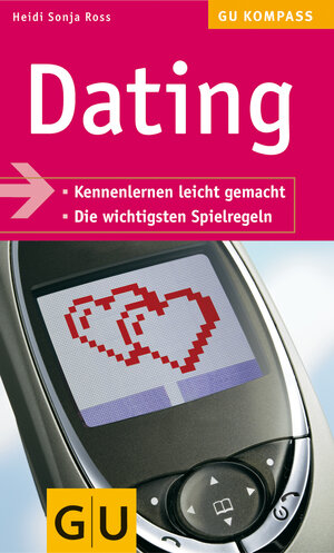 Dating (GU Kompasse Partnerschaft & Familie)