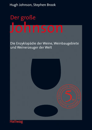 Der große Johnson: Die Enzyklopädie der Weine, Weinbaugebiete und Weinerzeuger der Welt. (Handbücher)