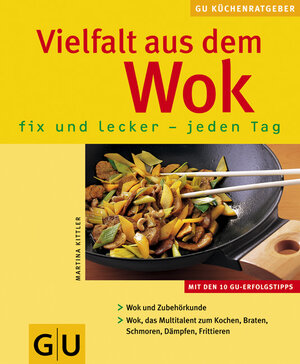 Wok fix und lecker - jeden Tag, Vielfalt aus dem (GU KüchenRatgeber neu)