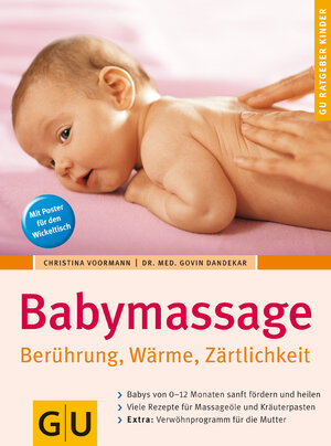 Babymassage. Berührung, Wärme, Zärtlichkeit (GU Ratgeber Kinder)