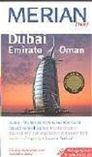 Dubai, Emirate, Oman. Merian live!