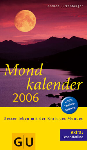 Buchcover Mondkalender 2006 | Andrea Lutzenberger | EAN 9783774274150 | ISBN 3-7742-7415-0 | ISBN 978-3-7742-7415-0