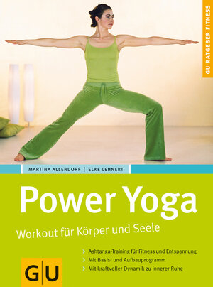 Power Yoga. Workout für Körper und Seele (GU Ratgeber Fitness)