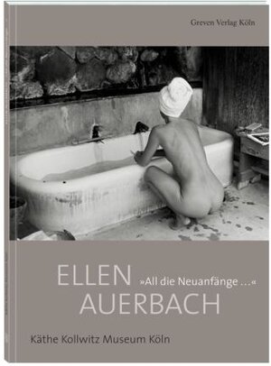 Buchcover Ellen Auerbach. All die Neuanfänge | EAN 9783774304246 | ISBN 3-7743-0424-6 | ISBN 978-3-7743-0424-6
