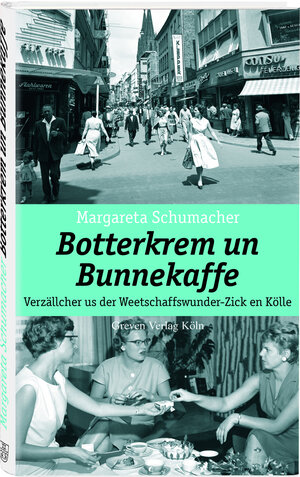 Buchcover Botterkrem un Bunnekaffe | Margareta Schumacher | EAN 9783774304680 | ISBN 3-7743-0468-8 | ISBN 978-3-7743-0468-0