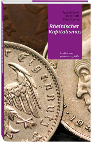 Buchcover Rheinischer Kapitalismus | Franz Meurer | EAN 9783774306318 | ISBN 3-7743-0631-1 | ISBN 978-3-7743-0631-8