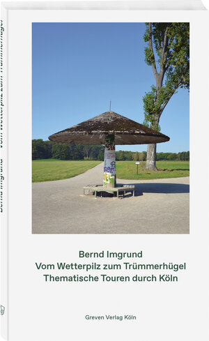 Buchcover Vom Wetterpilz zum Trümmerhügel | Bernd Imgrund | EAN 9783774309487 | ISBN 3-7743-0948-5 | ISBN 978-3-7743-0948-7
