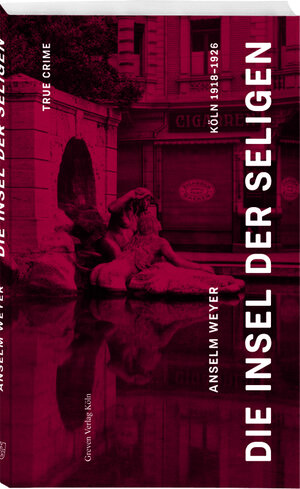 Buchcover Die Insel der Seligen | Anselm Weyer | EAN 9783774309494 | ISBN 3-7743-0949-3 | ISBN 978-3-7743-0949-4