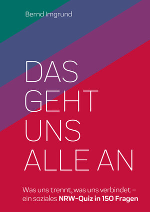 Buchcover Das geht uns alle an | Bernd Imgrund | EAN 9783774309579 | ISBN 3-7743-0957-4 | ISBN 978-3-7743-0957-9
